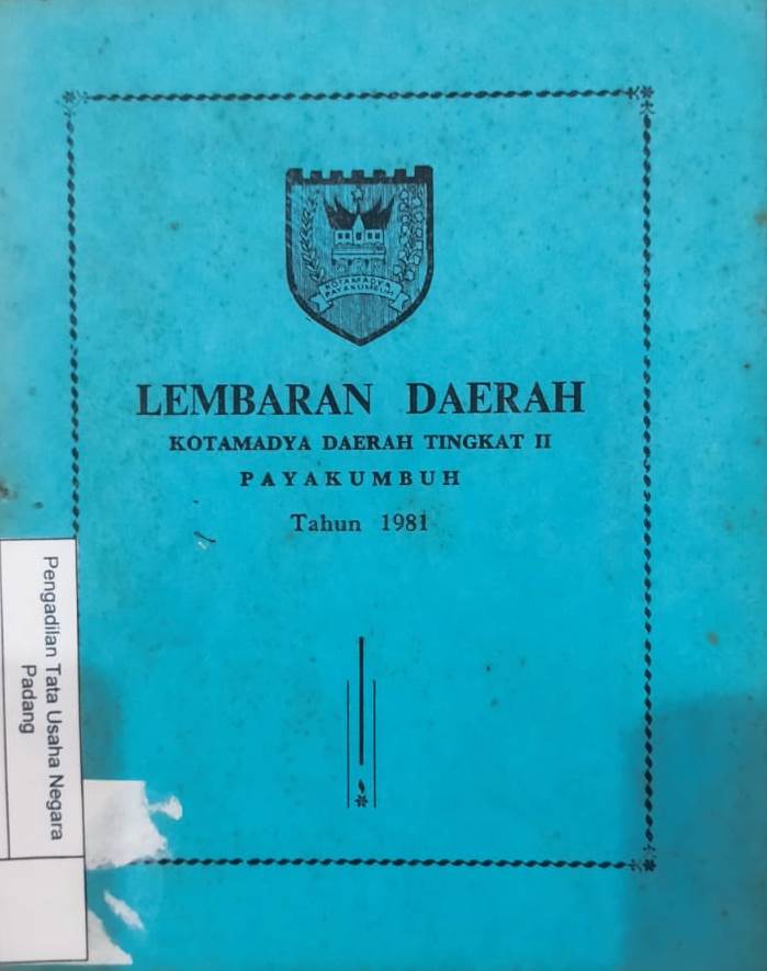 Lembaran daerah kotamadya daerah tingkat II payakumbuh thun 1981